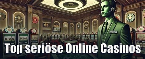 seriöse casinos|Seriöse Online Casinos: Top 10 in Deutschland 2024 .